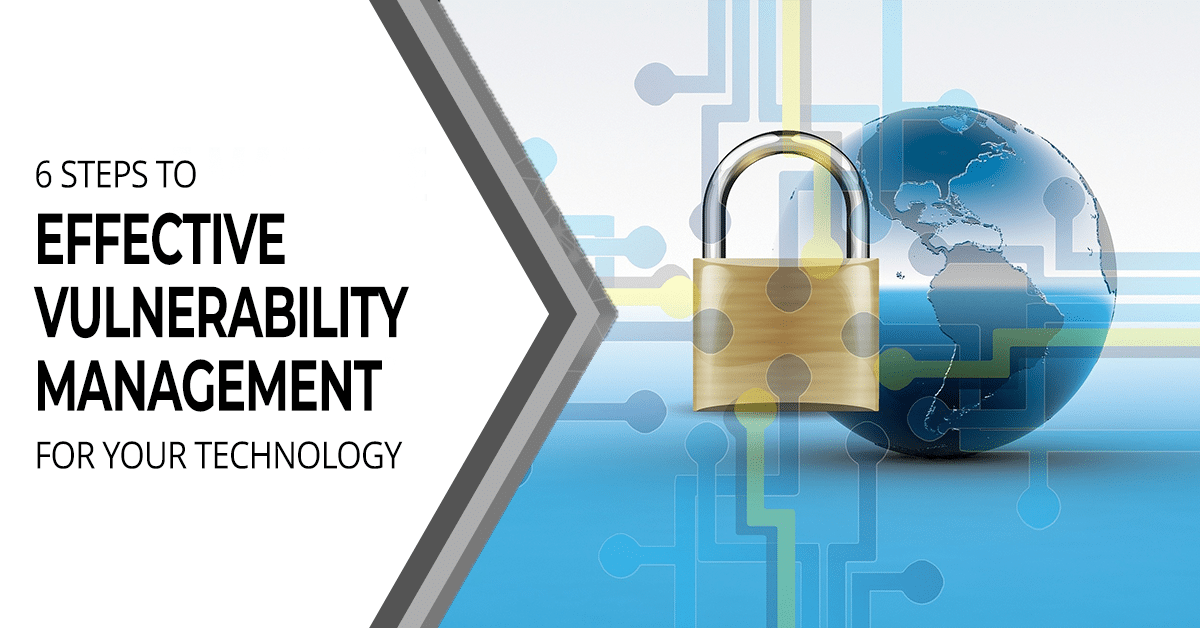 a padlock with the words, steps to effective vulnerability management for your technology